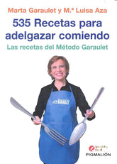 535 RECETAS PARA ADELGAZAR COMIENDO - 9788416447725